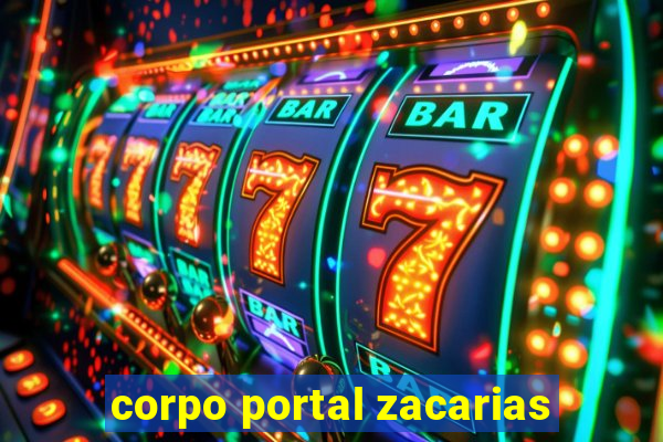 corpo portal zacarias